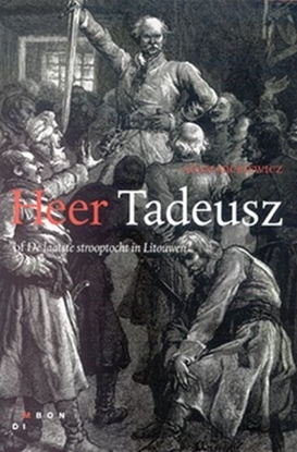 Afbeeldingen van Heer Tadeusz, of De laatste strooptocht in Litouwen