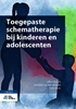 Afbeelding van Toegepaste schematherapie bij kinderen en adolescenten