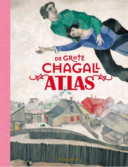 Afbeelding van De grote Chagall atlas