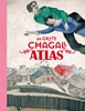 Afbeelding van De grote Chagall atlas
