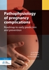 Afbeelding van Pathophysiology of pregnancy complications