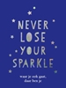 Afbeelding van Cadeauboeken Never lose your sparkle - cadeauboek