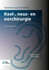 Afbeelding van Operatieve zorg en technieken Keel-, neus- en oorchirurgie