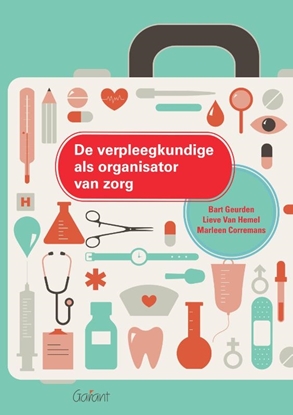 Afbeeldingen van De verpleegkundige als organisator van zorg