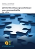 Afbeelding van Ontwikkelings)psychologie en communicatie, 2e custom editie