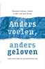 Afbeelding van Anders voelen, anders geloven