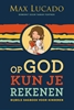 Afbeelding van Op God kun je rekenen
