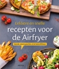 Afbeelding van Lekkere en snelle recepten voor de Airfryer