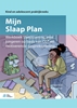 Afbeelding van Kind en adolescent praktijkreeks Mijn Slaap Plan