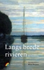 Afbeelding van Langs brede rivieren
