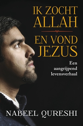 Afbeeldingen van Ik zocht Allah en vond Jezus