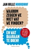 Afbeelding van Waarom zeggen we niet wat we vinden?