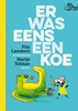 Afbeelding van Tijgerlezen Er was eens een koe