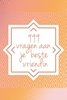 Afbeelding van 999 vragen aan je beste vriendin