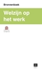 Afbeelding van Welzijn op het werk (Bronnenboek)
