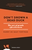 Afbeelding van Don't drown a dead duck