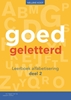 Afbeelding van Goedgeletterd alfabetisering deel 2 Leerboek