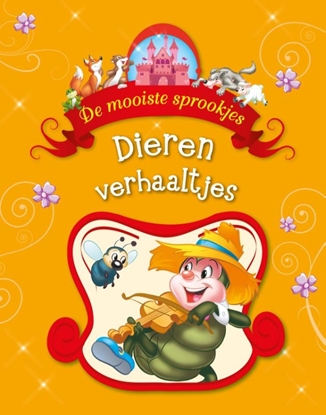 Afbeeldingen van De mooiste sprookjes Dierenverhaaltjes