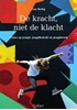 Afbeelding van De kracht, niet de klacht