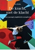 Afbeelding van De kracht, niet de klacht