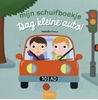 Afbeelding van Mijn schuifboekje Dag kleine auto!