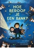 Afbeelding van Tijgerlezen Hoe beroof je een bank?