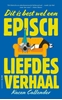Afbeelding van Dit is best wel een episch liefdesverhaal