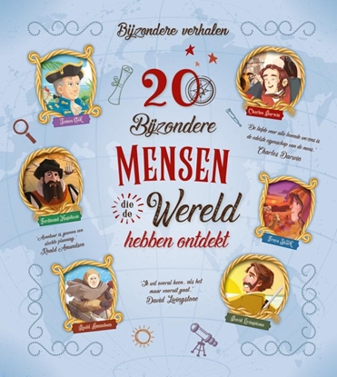 Afbeeldingen van Bijzondere verhalen 20 bijzondere mensen die de wereld hebben ontdekt