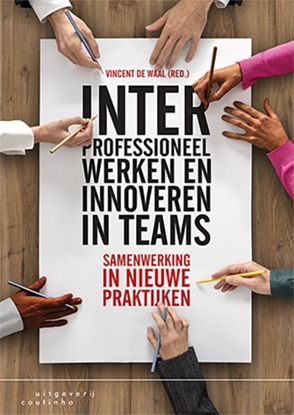 Afbeeldingen van Interprofessioneel werken en innoveren in teams