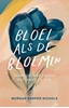 Afbeelding van Bloei als de bloemen