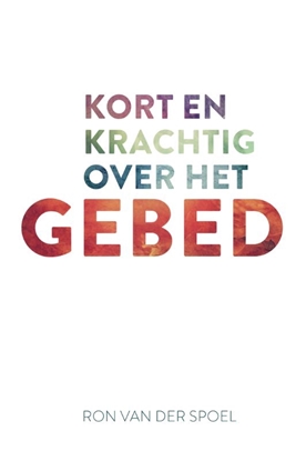 Afbeeldingen van Kort en krachtig over het gebed