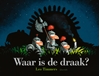 Afbeelding van Waar is de draak?