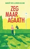 Afbeelding van Agaath Zeg maar Agaath