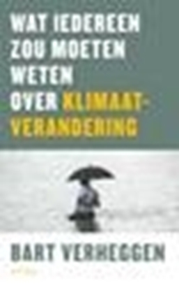 Afbeeldingen van Wat iedereen zou moeten weten over klimaatverandering