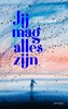 Afbeelding van Jij mag alles zijn