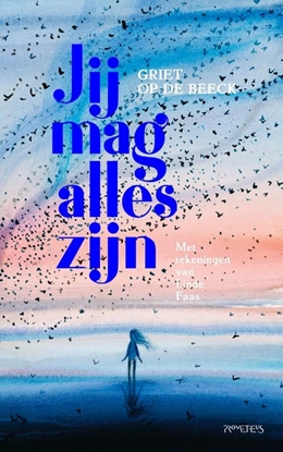 Afbeeldingen van Jij mag alles zijn
