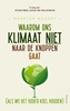 Afbeelding van Waarom ons klimaat niet naar de knoppen gaat