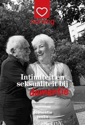 Afbeeldingen van Nursing-Dementiereeks Intimiteit en seksualiteit bij dementie