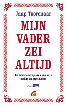 Afbeeldingen van Mijn vader zei altijd