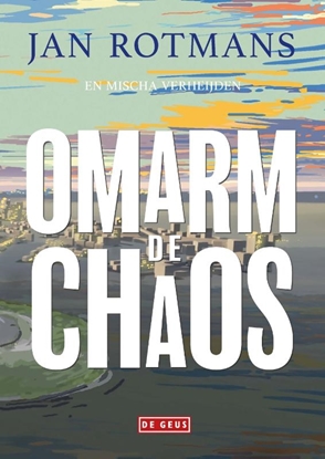 Afbeeldingen van Omarm de chaos