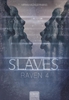 Afbeelding van Slaves Raven 4