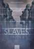 Afbeelding van Slaves Raven 4