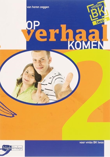 Afbeelding van Op verhaal komen 2 Vmbo-bk Leerwerkboek