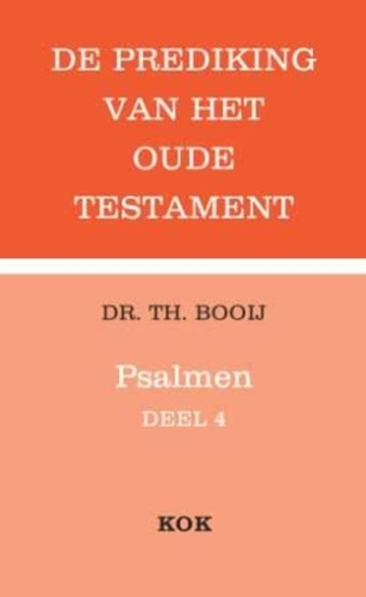 Afbeelding van De prediking van het Oude Testament Psalmen 4(111-150)