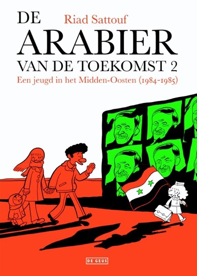 Afbeelding van De Arabier van de toekomst Een jeugd in het Midden-Oosten (1984-1985)