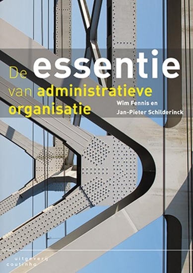 Afbeelding van De essentie van administratieve organisatie