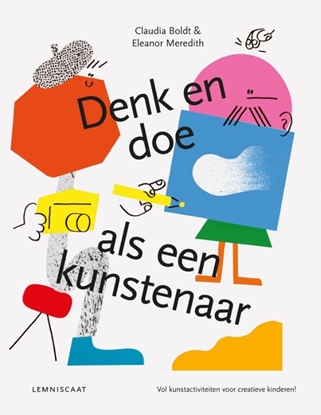 Afbeeldingen van Denk en doe als een kunstenaar