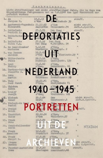 Afbeelding van De deportaties uit Nederland 1940-1945