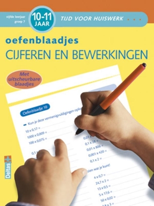 Afbeeldingen van Tijd voor huiswerk Oefenblaadjes rekenen 10-11 jaar cijfers en bewerkingen vijfde leerjaar groep 7