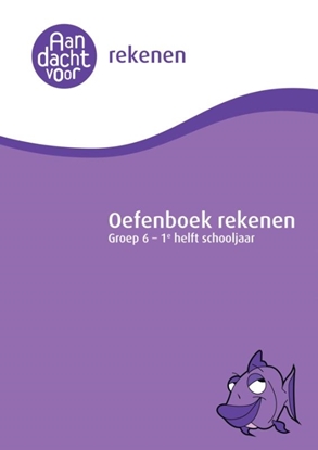 Afbeeldingen van Rekenen Groep 6 - 1e helft schooljaar Oefenboek